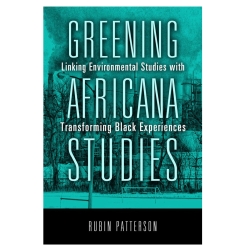 Patterson: Greening Africana Studies