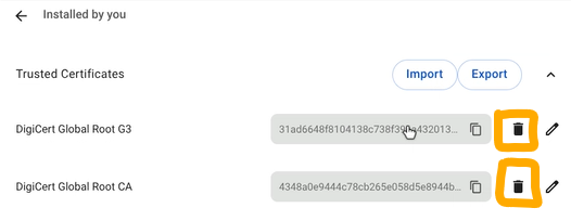 Step 8: Under "Trusted Certificates" delete the two "DigiCert Global Root Certificates."