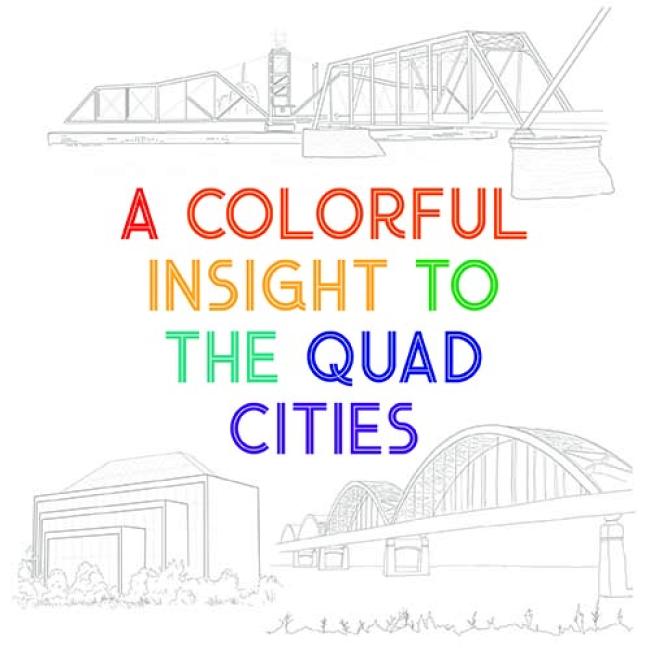 A Colorful Insight to the Quad Cities